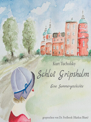 cover image of Schloß Gripsholm--Eine Sommergeschichte (ungekürzt)